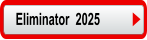 Eliminator  2025